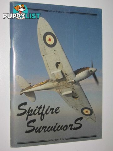 Spitfire Survivors  - Riley George - 1984