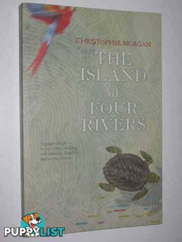 The Island of Four Rivers  - Morgan Christopher - 2006