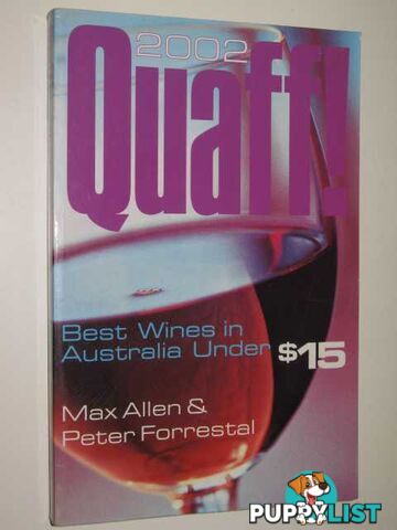 Quaff! 2002 : Wines under $15  - Allen and Forrestal - 2001