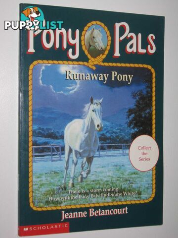 Runaway Pony - Pony Pals Series #7  - Betancourt Jeanne - 1995