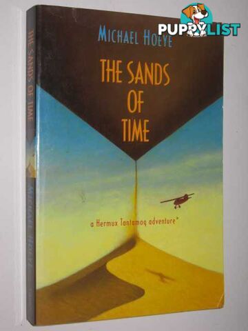 The Sands of Time : a Hermux Tantamoq Adventure  - Hoeye Michael - 2003