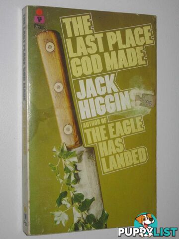 The Last Place God Made  - Higgins Jack - 1979