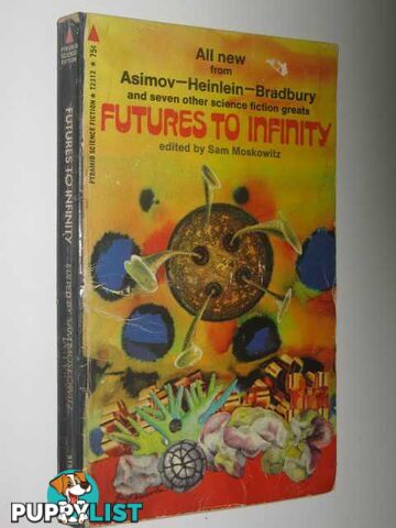 Futures to Infinity  - Moskowitz Sam - 1970