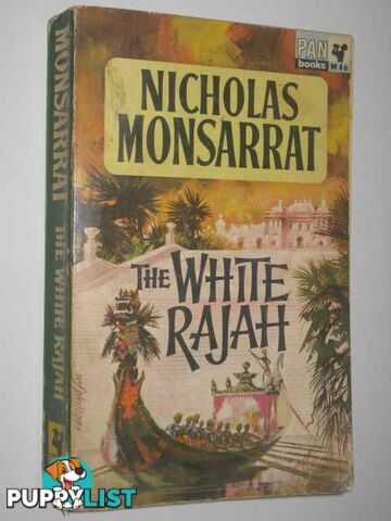 The White Rajah  - Monsarrat Nicholas - 1964