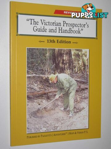 The Victorian Prospector's Guide and Handbook  - Author Not Stated - 2015