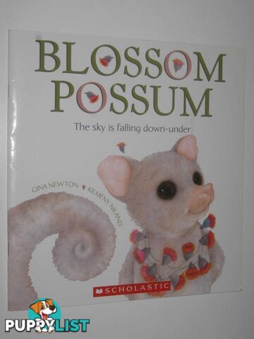 Blossom Possum: The Sky is Falling Down-Under  - Newton Gina - 2008