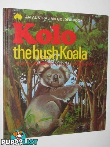 Kolo the Bush Koala - An Australian Golden Book Series  - Morris Jill - 1984