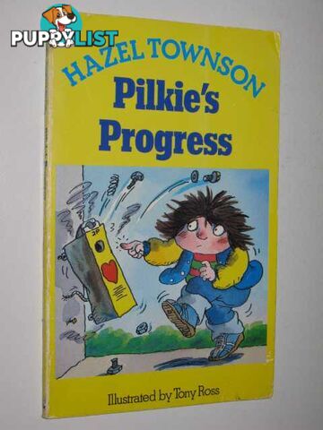 Pilkie's Progress  - Townson Hazel - 1987