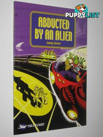 Abducted by an Alien - Full Flight Series #1  - Zucker Jenny - 2002