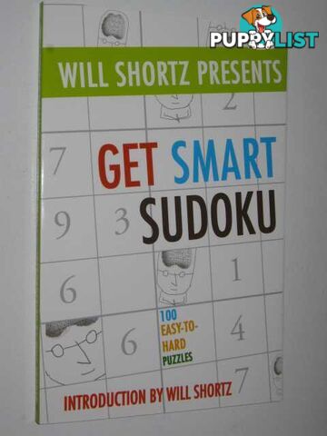 Get Smart Sudoku : 100 Easy-to-hard Puzzles  - Shortz Will - 2007