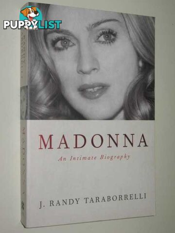 Madonna : An Intimate Biography  - Taraborrelli J. Randy - 2001