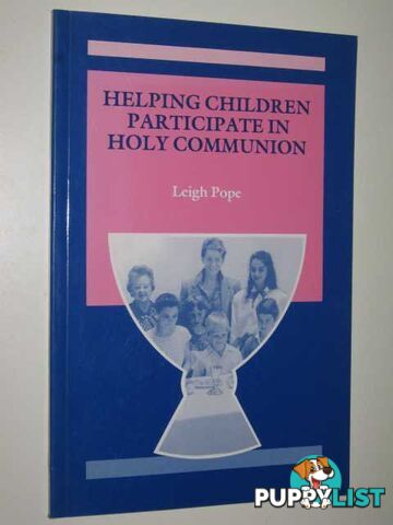 Helping Children Participate In Holy Communion  - Pope Leigh - 1986