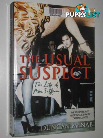 The Usual Suspect : The Life of Abe Saffron  - McNab Duncan - 2005