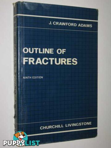 Outline Of Fractures  - Adams J. Crawford - 1987