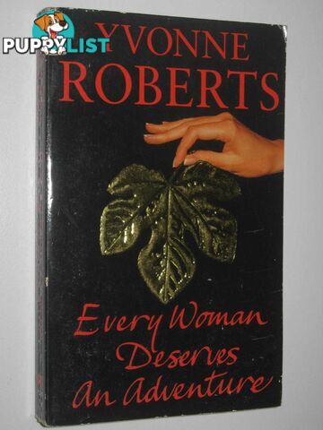 Every Woman Deserves an Adventure  - Roberts Yvonne - 1995