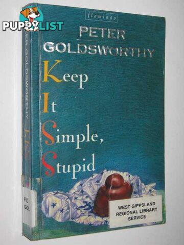 Keep It Simple Stupid  - Goldsworthy Peter - 1996