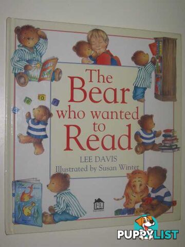 The Bear Who Wanted to Read  - Davis Lee - 1998