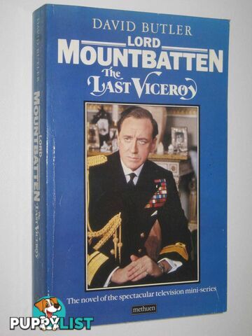 Lord Mountbatten: The Last Viceroy  - Butler David - 1985