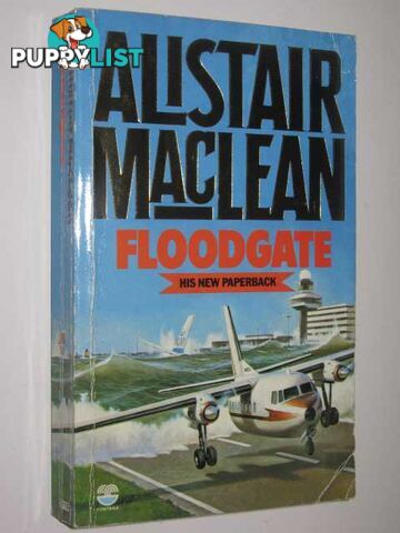 Floodgate  - MacLean Alistair - 1984