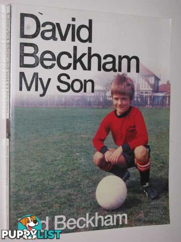 David Beckham My Son  - Beckham Ted - 2005