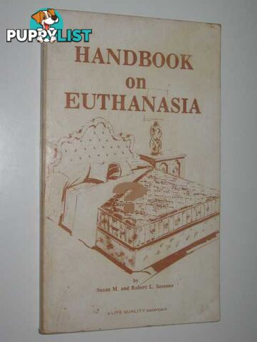 Handbook on Euthanasia  - Sassone Robert L. & Susan M. - 1975