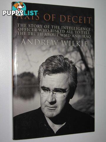 Axis of Deceit  - Wilkie Andrew - 2004