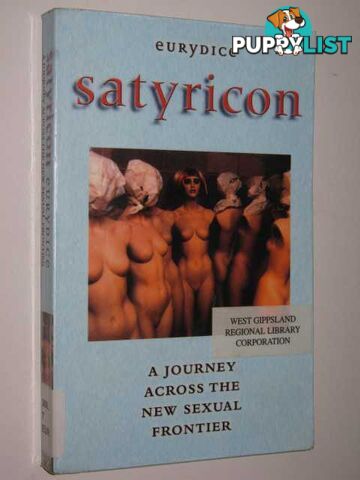 Satyricon : A Journey Across The New Sexual Frontier  - Eurydice - 1999