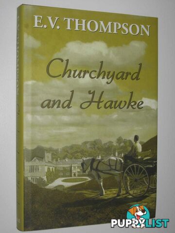 Churchyard and Hawke  - Thompson E. V. - 2009