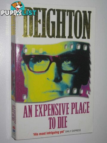 An Expensive Place to Die  - Deighton Len - 1995