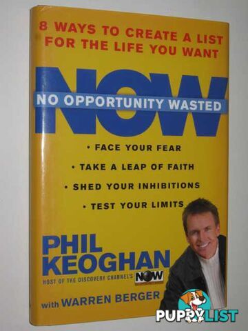 No Opportunity Wasted : 8 Way To Create A List For The Life You Want  - Keoghan Phil & Berger, Warren - 2004