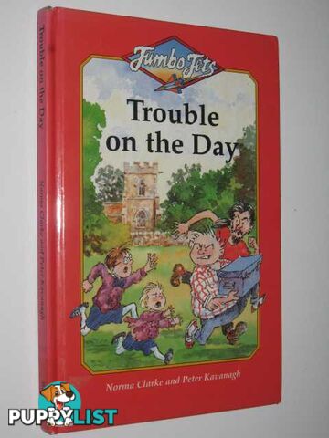 Trouble On The Day - Jumbo Jets Series  - Clarke Norma - 1995