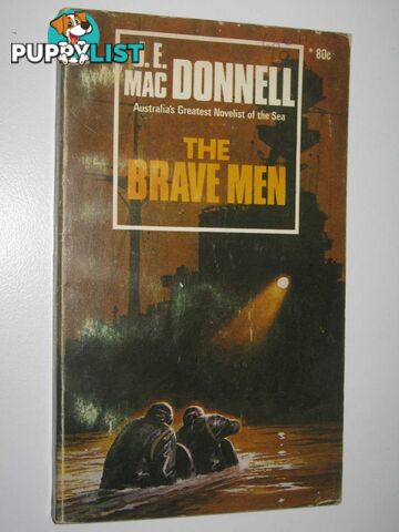 The Brave Men  - Macdonnell J. E. - 1972