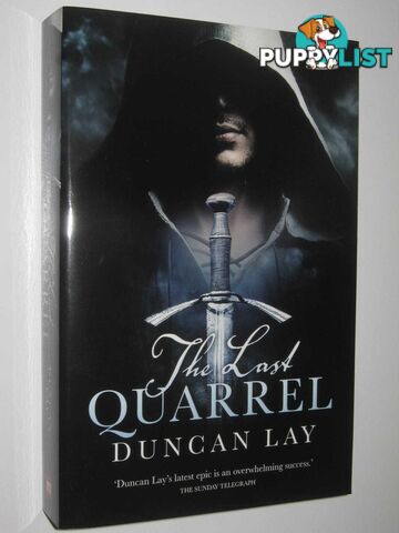 The Last Quarrell - The Arbalester Trilogy Series #1  - Lay Duncan - 2015