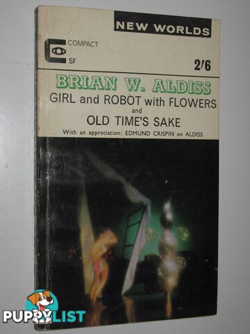 Girl And Robot With Flowers And Old Time's Sake - New Worlds SF Series #154  - Aldiss Brian W. - 1965