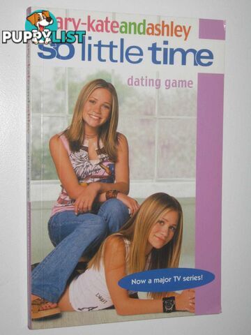 Dating Game - So Little Time Series #9  - Olsen Mary-Kate + Ashley - 2003