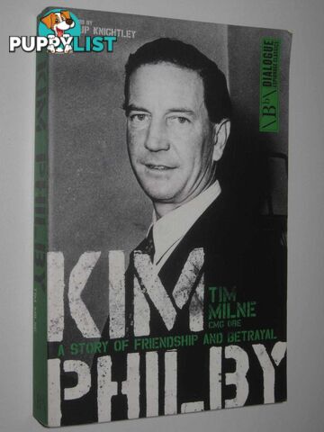 Kim Philby : A Story of Friendship and Betrayal  - Milne Tim - 2015