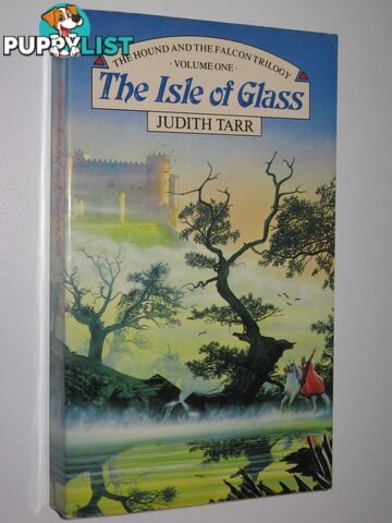 The Isle of Glass - Hound and the Falcon Series #1  - Tarr Judith - 1987