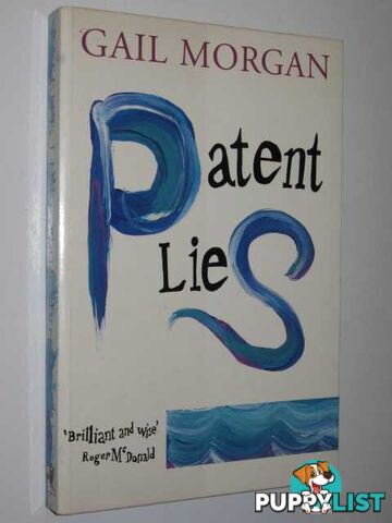 Patent Lies  - Morgan Gail - 1993