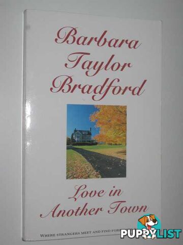 Love in Another Town  - Bradford Barbara Taylor - 1995