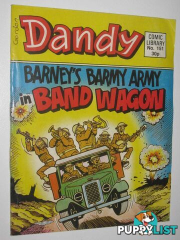 Barney's Barmy Army in "Band Wagon" - Dandy Comic Library #151  - Author Not Stated - 1989