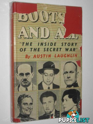 Boots and All : The Inside Story of the Secret War  - Laughlin Austin - 1951