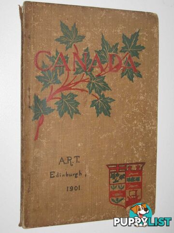 Canada : A Descriptive Text Book  - Peacock E R - 1900