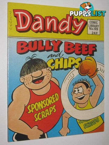 Bully Beef and Chips in "Sponsored Scraps" - Dandy Comic Library #69  - Author Not Stated - 1986