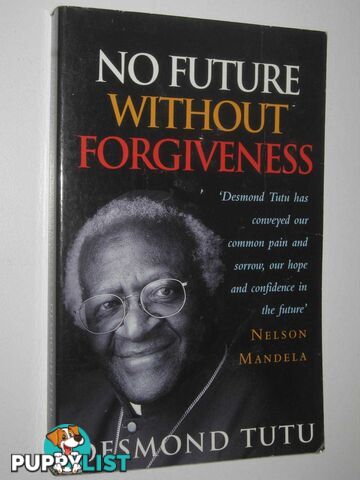 No Future Without Forgiveness  - Tutu Desmond - 1999