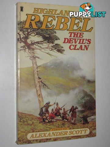 The Devil's Clan - Highland Rebel Series #1  - Scott Alexander - 1978