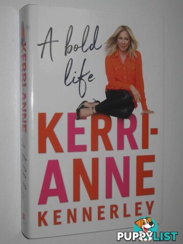 A Bold Life  - Kennerley Kerri-Anne - 2017