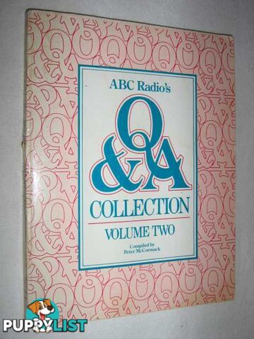 ABC Radio's Q and A Collection Volume 2  - McCormack Peter & Throsby, Margaret & Roberts, Victoria - 1984