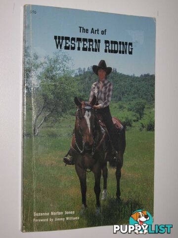 The Art of Western Riding  - Jones Suzanne Norton - 1974