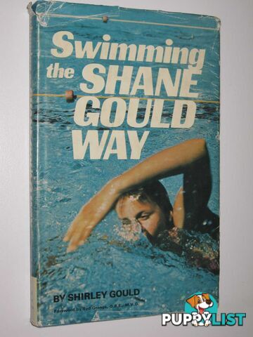 Swimming the Shane Gould Way  - Gould Shirley - 1972