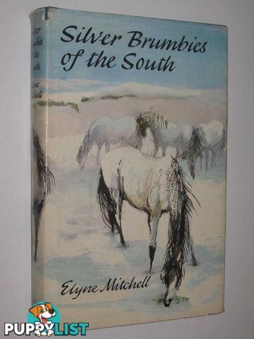 Silver Brumbies of the South  - Mitchell Elyne - 1966